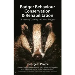 Badger Behaviour, Conservation & Rehabilitation