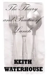 The Theory and Practice of Lunch