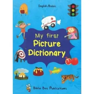 My First Picture Dictionary: English-Arabic with Over 1000 Words
