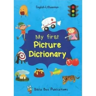 My First Picture Dictionary English-Lithuanian: Over 1000 Words