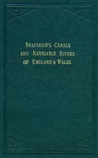 Bradshaw’s Canals and Navigable Rivers