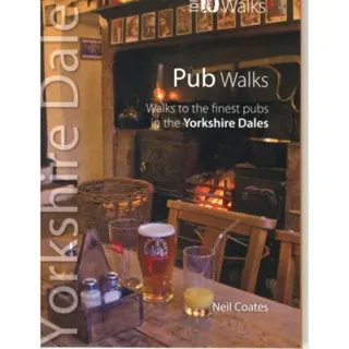 Pub Walks - Top 10 Walks Series, Yorkshire Dales