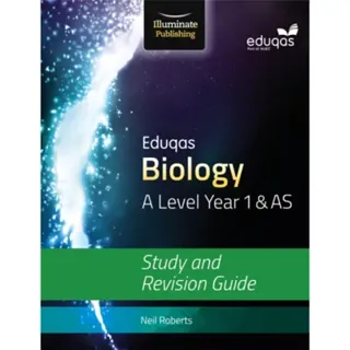 Eduqas Biology for A Level Year 1 & AS: Study and Revision Guide