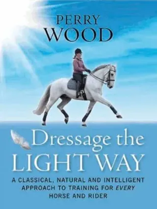 Dressage The Light Way