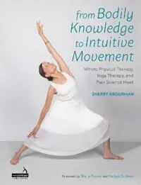 From Bodily Knowledge to Intuitive Movement