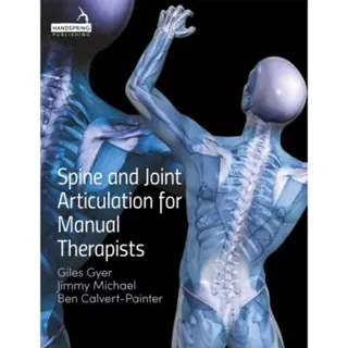 Spine and Joint Articulation for Manual Therapists