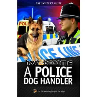 How to Become A Police Dog Handler