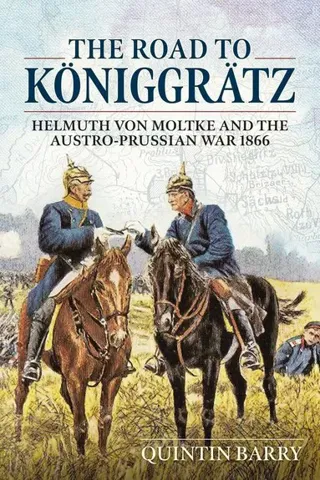The Road to Königgrätz