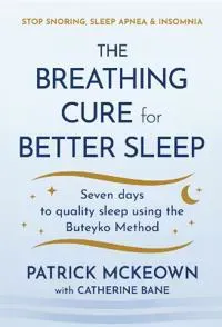 The Breathing Cure for Better Sleep
