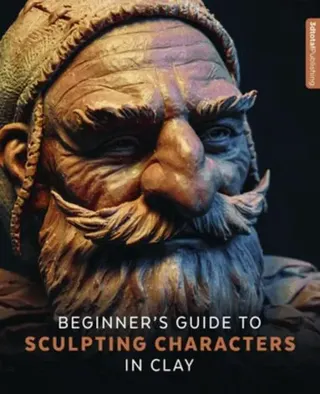 Beginner's Guide to Sculpting Characters in Clay