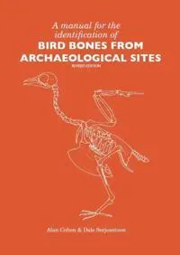 A Manual for the Identification of Bird Bones from Archaeological Sites
