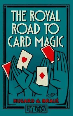 The Royal Road To Card Magic