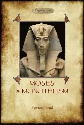 Moses And Monotheism
