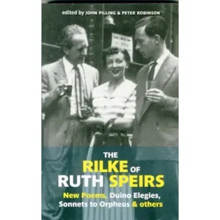 The Rilke of Ruth Spiers