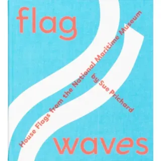 Flag Waves: House Flags From The National Maritime Museum