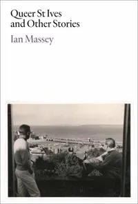 Queer St Ives and Other Stories