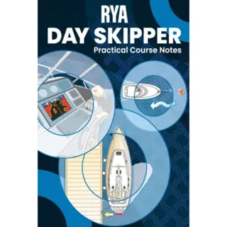 RYA Day Skipper Practical Course Notes