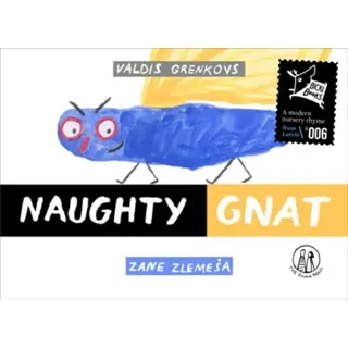 Naughty Gnat