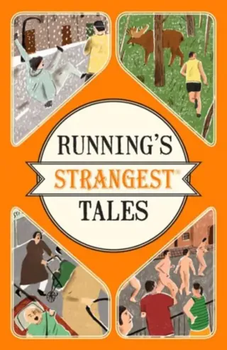 Runnings strangest tales : extraordinary but true tales from over five cent