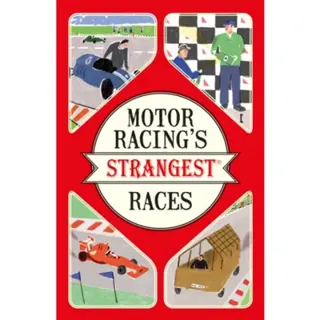 Motor Racing's Strangest Races