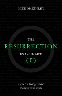 The Resurrection in Your Life