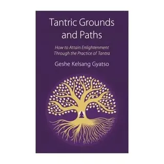 Tantric Grounds and Paths