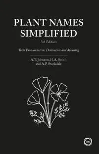 Plant Names Simplified 3rd Edition