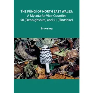 The Fungi of North East Wales