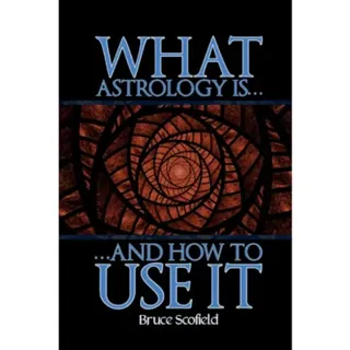 What Astrology is and How To Use it