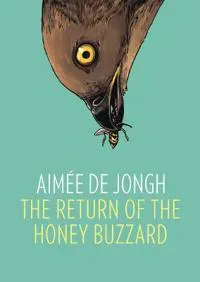 The Return of the Honey Buzzard