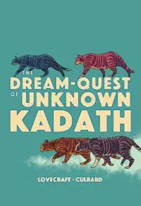 The Dream-Quest of Unknown Kadath