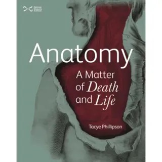 Anatomy: A Matter of Death and Life