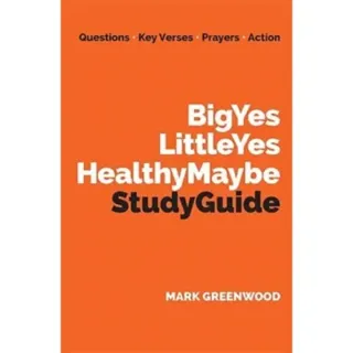 Big Yes Little Yes Healthy Maybe Study Guide