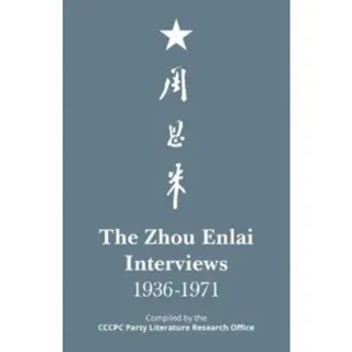 The Zhou Enlai Interviews
