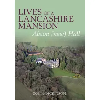 Lives of a Lancashire Mansion