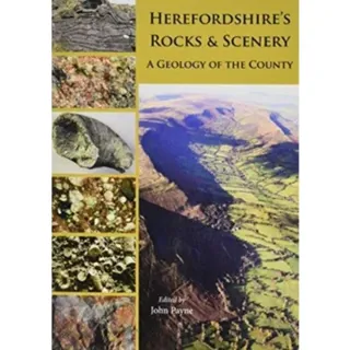 Herefordshire's Rocks and Scenery