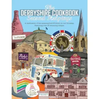The Derbyshire Cook Book: Second Helpings