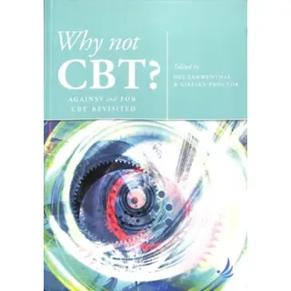 Why Not CBT?