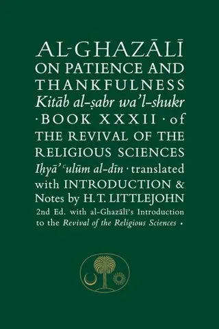 Al-Ghazali on Patience and Thankfulness