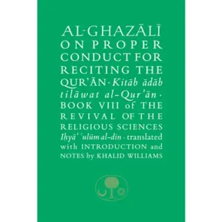 Al-Ghazali on Proper Conduct for Reciting the Qur’an