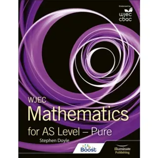 WJEC Mathematics for AS Level: Pure