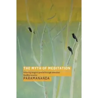 The Myth of Meditation