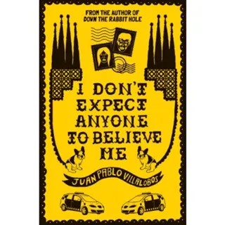I Don't Expect Anyone to Believe Me