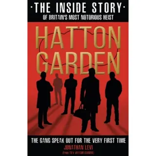 Hatton Garden: The Inside Story
