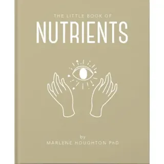 The Little Book of Nutrients