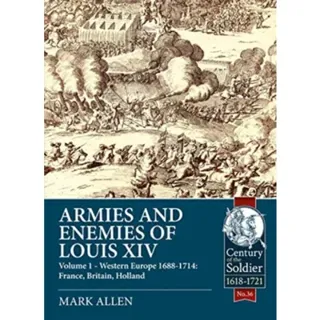 Armies and Enemies of Louis XIV