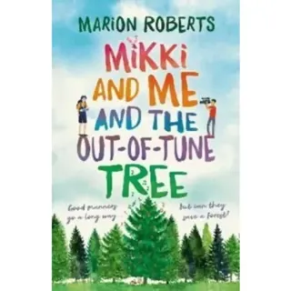 Mikki and Me and the Out-of-Tune Tree