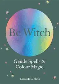 Gentle Spells & Kind Magic