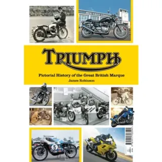 Triumph a Pictorial history of a great british Marque