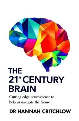 The 21st Century Brain